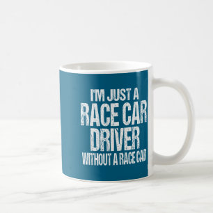 Grappige racequote - ik ben gewoon een coureur koffiemok