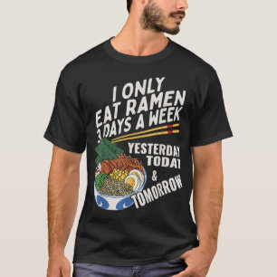 Grappige Ramen Liefhebber Anime Zegt Japans Noedel T-shirt