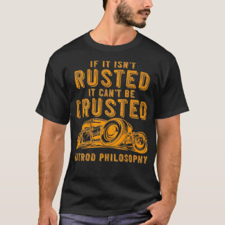 Grappige Rat Rod Inst Rusted Cant worden vertrouwd T-shirt