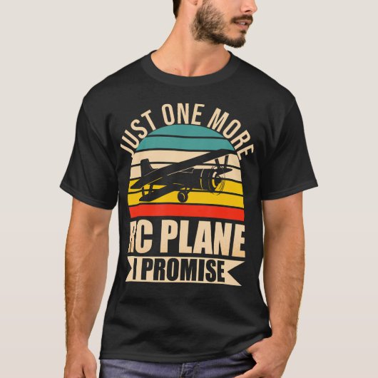 Grappige RC Plane Lover Nog één RC Plane Ik Prom T-shirt (Voorkant)