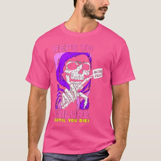 Grappige reacties op falen gewichtheffen bodybuild t-shirt (Voorkant)