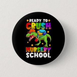 Grappige Ready To Crush Kleuter T Rex Eerste Dag O Ronde Button 5,7 Cm