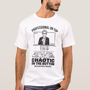 Grappige realiteit van thuiswerken t-shirt