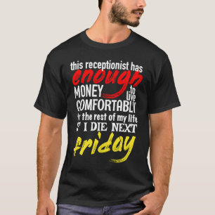 Grappige receptionist genoeg geld tot volgende vri t-shirt
