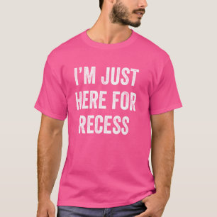 Grappige reces liefhebber Ik ben hier alleen voor T-shirt