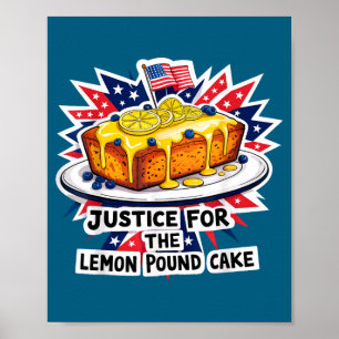 Grappige rechtvaardigheid voor citroen pound cake  poster