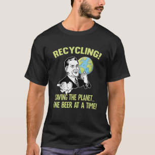 Grappige Recycling Aarddag Recycle Voor Mannen Vro T-shirt