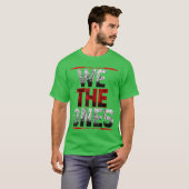 Grappige Regeert We De Eén T-shirt (Voorkant volledig)