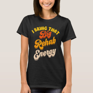 Grappige Rehab Team T-shirts PT Maand OT SLP Fysio