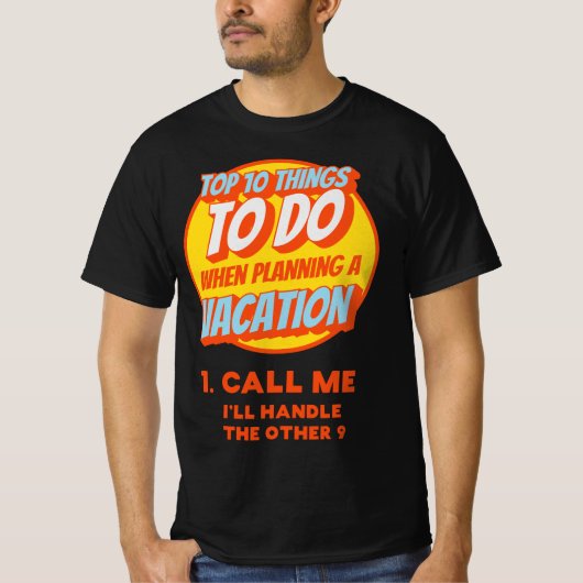 Grappige Reisagentschap Cadeau Vakantieplanning  T-shirt (Voorkant)