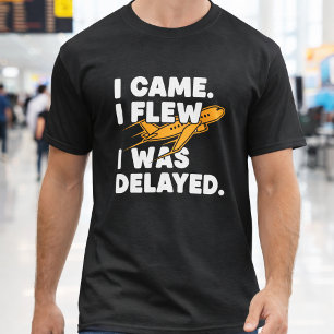 Grappige Reizen & Vluchtvertraging T-shirt