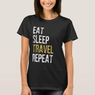 Grappige reiziger Eet Slaap Reizen Herhaal 2 T-shirt