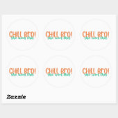 Grappige Relaxte Broer Ze Heeft Gewonnen - Klein B Ronde Sticker (Vel)