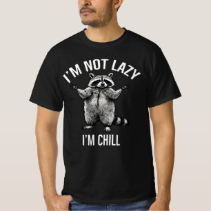 Grappige relaxte wasbeer- "Ik ben niet lui, ik ben T-shirt