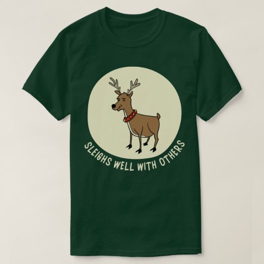Grappige rendier kerst pun sleighs goed met Oth T-shirt (Design voorkant)
