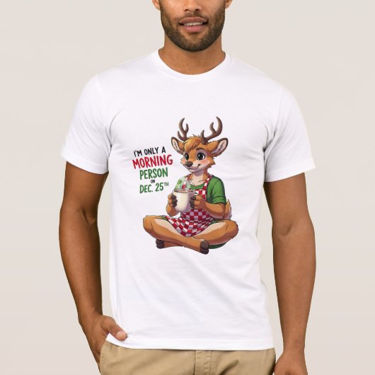 Grappige rendier Kerstmorgen Persoon Quote T-shirt (Voorkant)