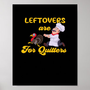 Grappige Resterende Eten Is Voor Opgave Jagen Op K Poster