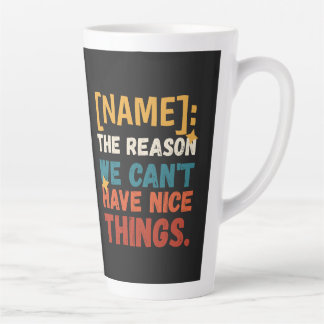 Grappige Retro De reden dat we geen leuke dingen k Latte Mok