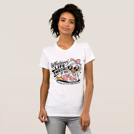 Grappige Retro Girly Sassy Duck Life Quote T-shirt (Voorkant volledig)