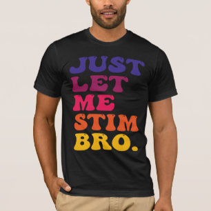 Grappige Retro Hippie Laat Me Maar Even Opgewonden T-shirt