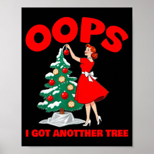 Grappige Retro Kerst Oeps Ik Heb Nog Een Boom _1 Poster