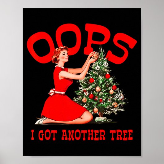 Grappige Retro Kerst Oeps Ik Heb Weer Een Boom Poster (Voorkant)