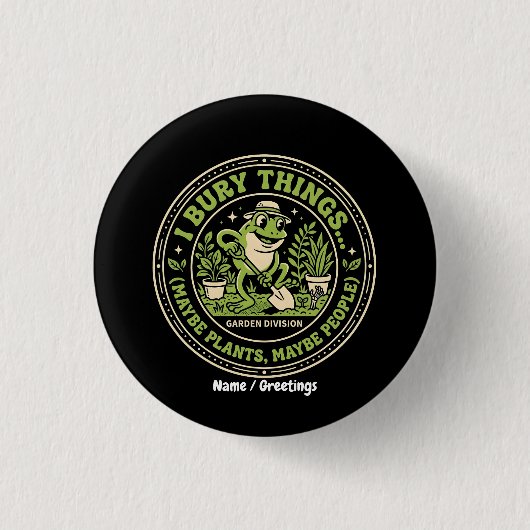 Grappige Retro Kikker Badge Ik Begraaf Dingen Tuin Ronde Button 3,2 Cm (Voorkant)