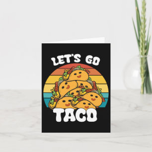 Grappige Retro Let's Go Taco Grappige Taco Lover Kaart