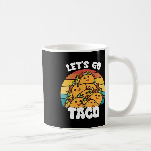 Grappige Retro Let's Go Taco Grappige Taco Lover Koffiemok (Rechts)