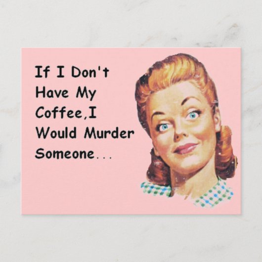 Grappige Retro Ochtend Koffie Knorrige Dame Briefkaart (Voorkant)