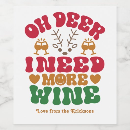 Grappige retro "Oh Deer Ik heb meer wijn nodig" Ke Wijn Etiket (Enkel label)