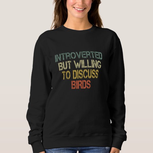 Grappige retro sarcastische introvert maar bereid trui (Voorkant)