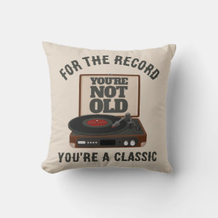 Grappige Retro Vinyl Humor Je bent een klassieker Kussen
