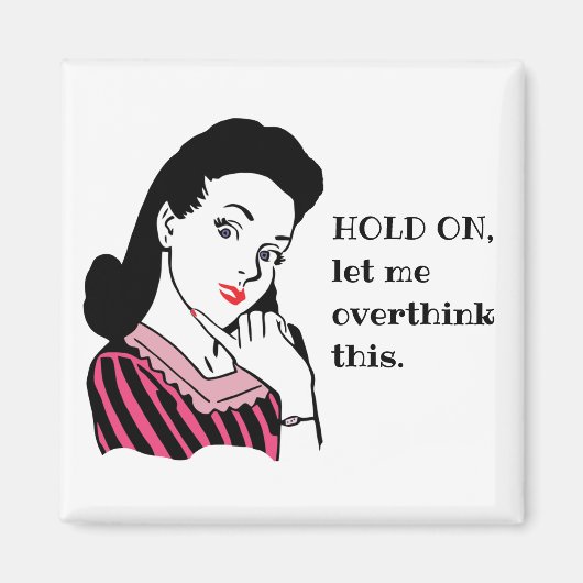 Grappige retro vrouw laat me dit overdenken magneet (Voorkant)