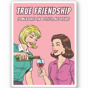 Grappige Retro Wijn Humor Beste Vriendin Pop Art Sticker