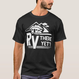 Grappige Roadtrip Reizen RV Nog Niet Kamperen Jong T-shirt