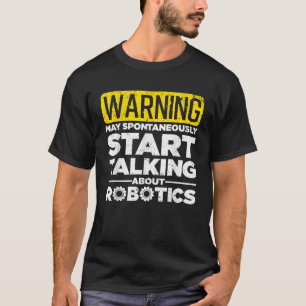 Grappige Robotica Kunst Voor Mannen Vrouwen Roboti T-shirt