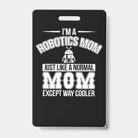 Grappige robotica moeder robot ingenieur mama cade badge (Voorzijde)