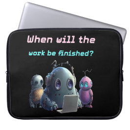 Grappige Robots Laptop Hoes - Werk Af?