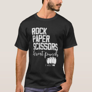 Grappige Rock Papier Schaar Keel Punch Ik Win T Sh T-shirt