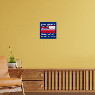 Grappige Rode Blauwe Make America Royal Again Vlag Poster