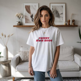 Grappige rode kersen vibe slogan moederdag t-shirt