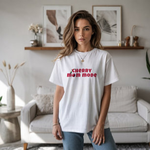 Grappige rode kersen vibe slogan moederdag t-shirt