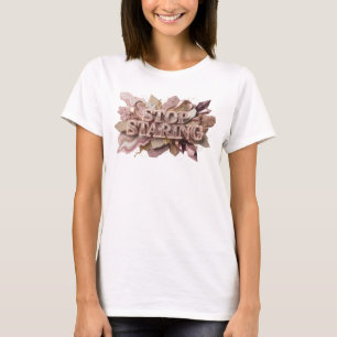 Grappige Rode STOP STARING Citat Shirt