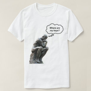 Grappige Rodin's Denker Beeld - Waar Zijn Mijn Sle T-shirt
