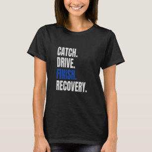 Grappige Roeier Coxswain Catch Drive Finish Rec T-shirt