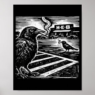 Grappige rokende kauw vogel texas satire vreemd poster