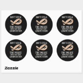 grappige ronde sticker "DON NIET STEAL...3" (Vel)