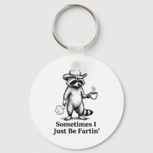 Grappige Rottende Wasbeer Furz Grap Soms Gewoon B Sleutelhanger