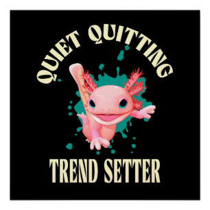 Grappige Roze Axolotl Stille Stopper Trendsetter Perfect Poster